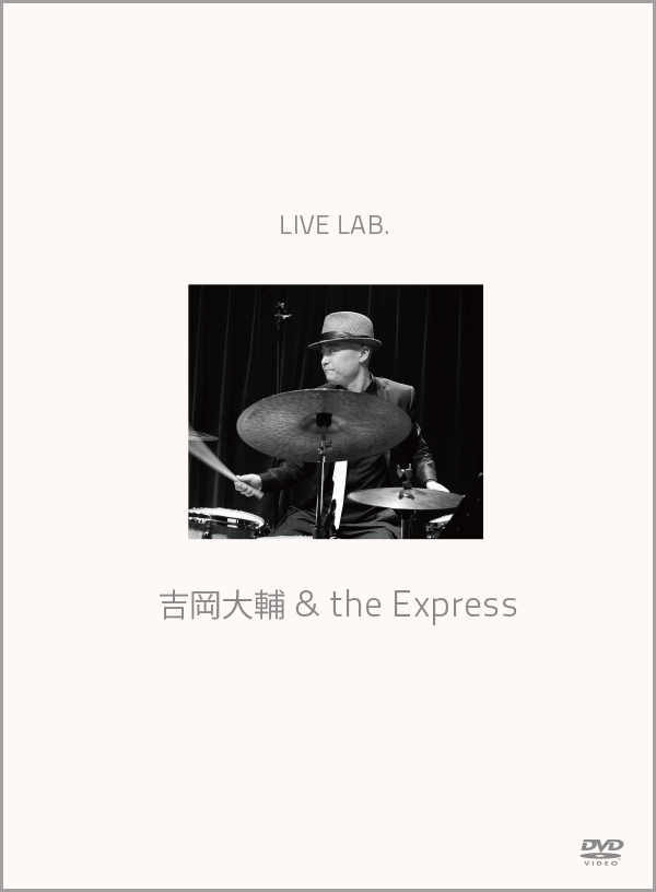 Live Lab.吉岡大輔＆THE EXPRESS